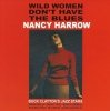 Nancy Harrow - Wild Women Don't Have The Blues (CD)